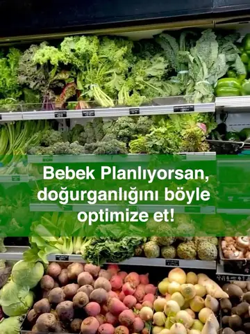 Bebek planlıyorsan doğurganlığını beslenmeyle destekle